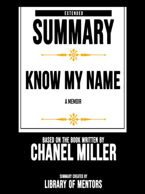 cover image of Extended Summary of Know My Name--A Memoir